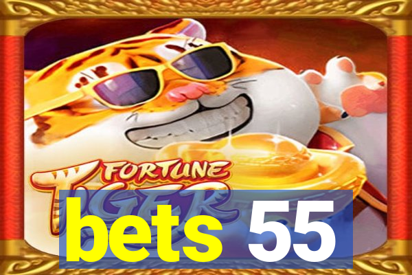 bets 55